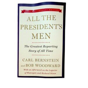 All The Presidents Men 40th Anniversary Paperback By Carl Bernstein/Bob Woodward
